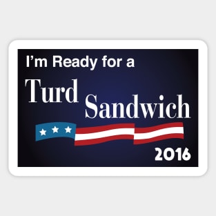 Vote Turd Sandwich 2016 Sticker